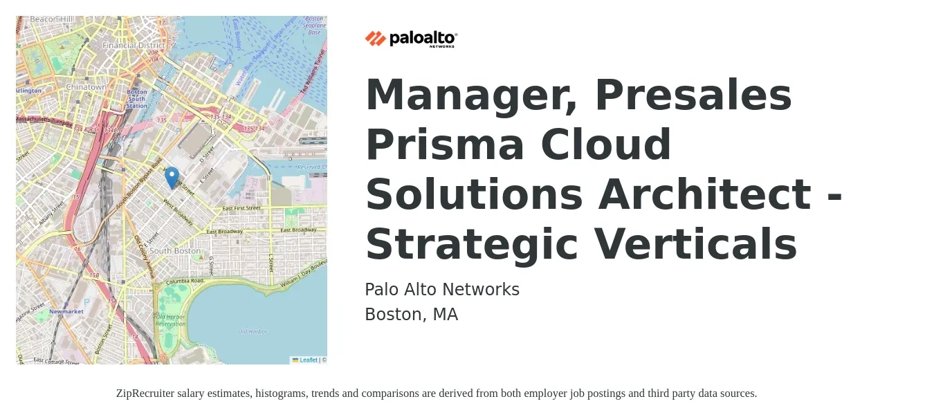 Palo Alto Networks job posting for a Manager, Presales Prisma Cloud Solutions Architect - Strategic Verticals in Boston, MA with a salary of $68 to $90 Hourly with a map of Boston location.