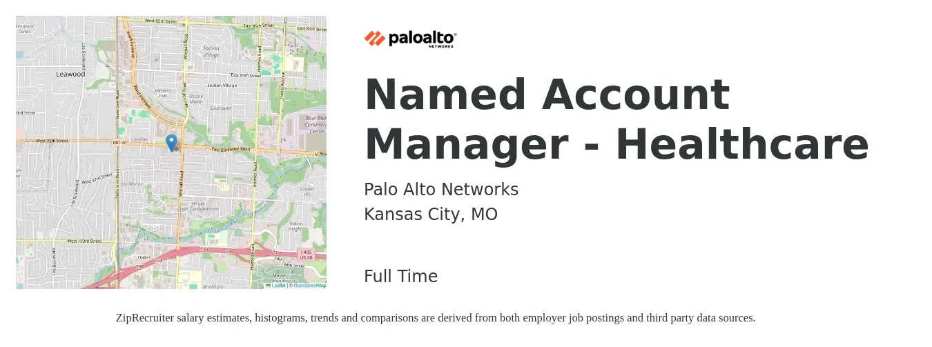 Palo Alto Networks job posting for a Named Account Manager - Healthcare in Kansas City, MO with a salary of $46,800 to $76,600 Yearly with a map of Kansas City location.