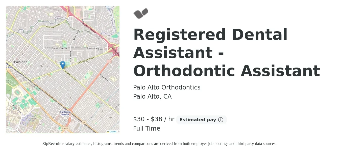 Palo Alto Orthodontics job posting for a Registered Dental Assistant - Orthodontic Assistant in Palo Alto, CA with a salary of $32 to $40 Hourly with a map of Palo Alto location.