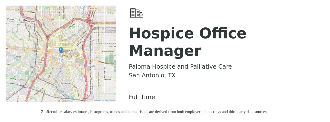 Paloma Hospice and Palliative Care job posting for a Hospice Office Manager in San Antonio, TX with a salary of $34,300 to $50,600 Yearly with a map of San Antonio location.