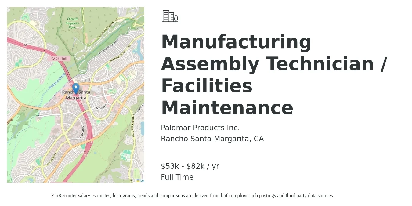 Palomar Products Inc. job posting for a Manufacturing Assembly Technician / Facilities Maintenance in Rancho Santa Margarita, CA with a salary of $53,796 to $82,893 Yearly with a map of Rancho Santa Margarita location.