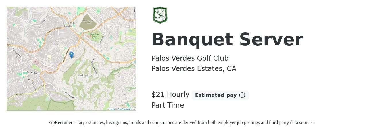 Palos Verdes Golf Club job posting for a Banquet Server in Palos Verdes Estates, CA with a salary of $15 to $19 Hourly with a map of Palos Verdes Estates location.