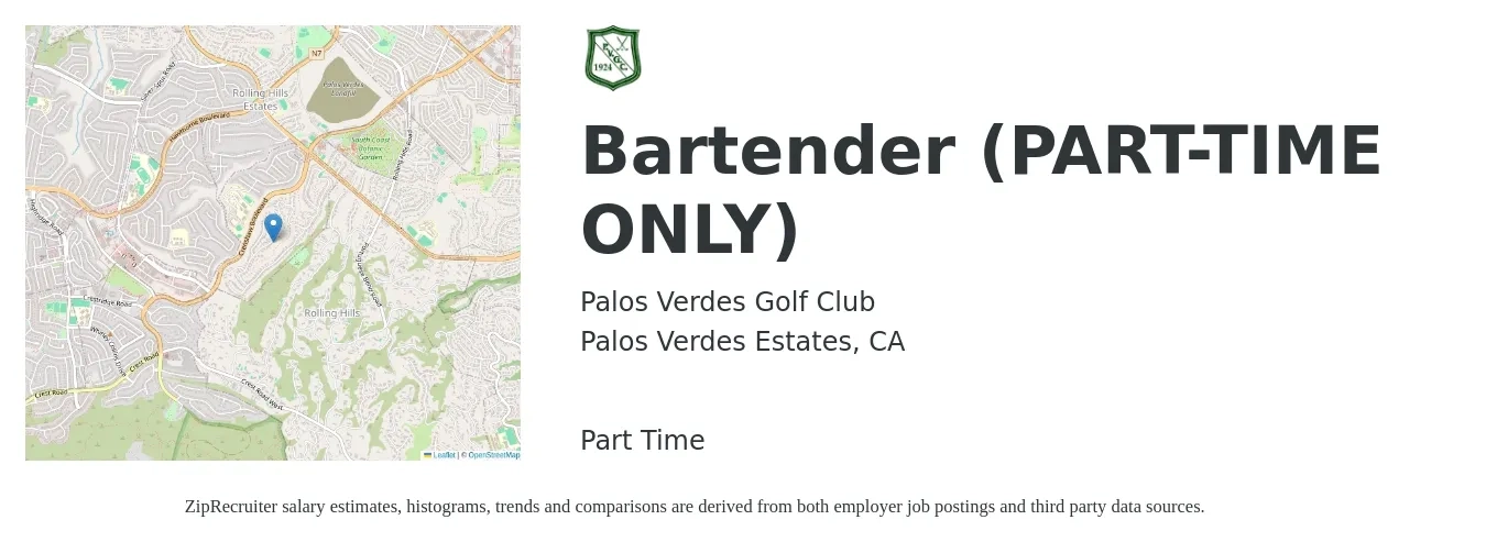 Palos Verdes Golf Club job posting for a Bartender (PART-TIME ONLY) in Palos Verdes Estates, CA with a salary of $10 to $20 Hourly with a map of Palos Verdes Estates location.