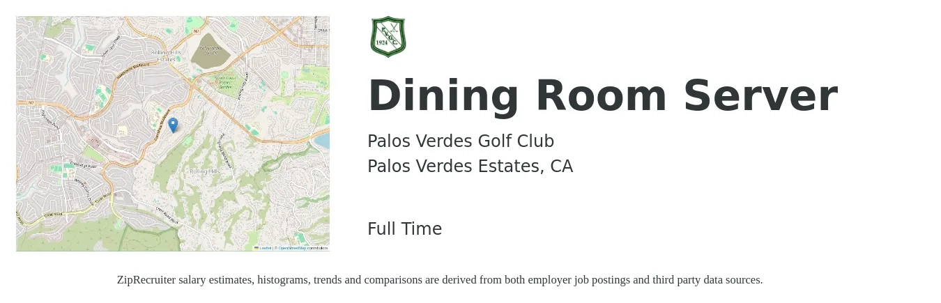 Palos Verdes Golf Club job posting for a Dining Room Server in Palos Verdes Estates, CA with a salary of $14 to $18 Hourly with a map of Palos Verdes Estates location.