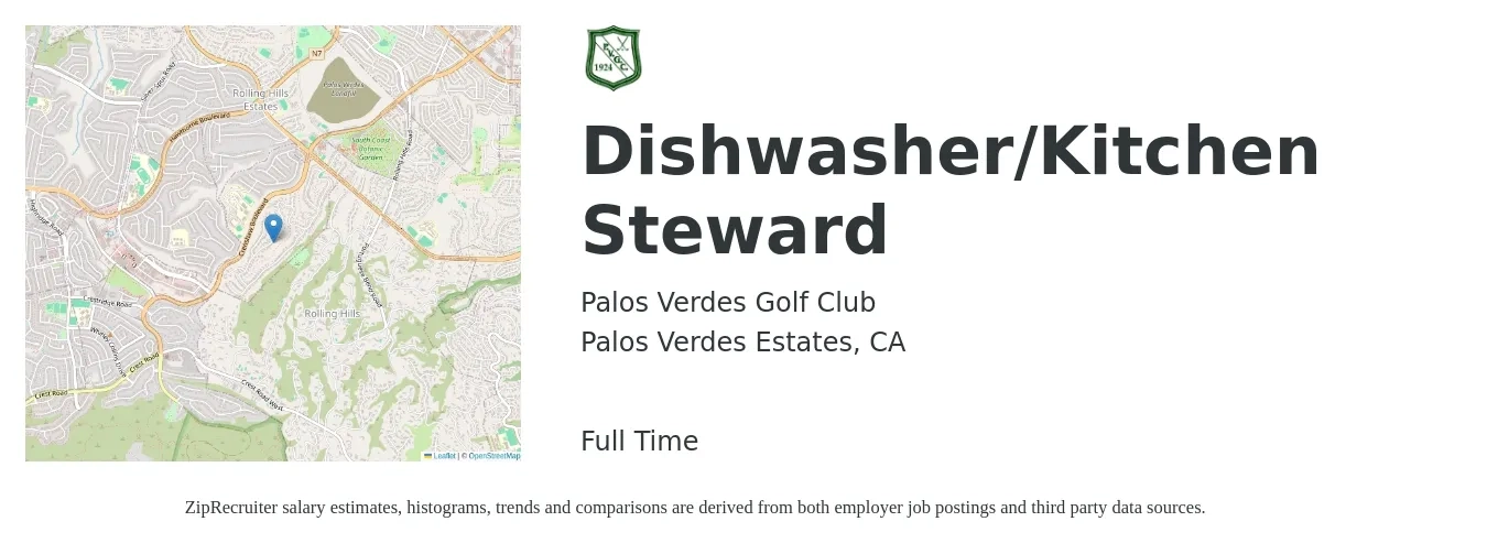 Palos Verdes Golf Club job posting for a Dishwasher/Kitchen Steward in Palos Verdes Estates, CA with a salary of $15 to $19 Hourly with a map of Palos Verdes Estates location.