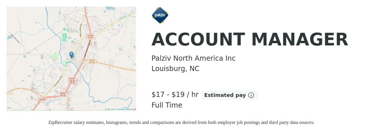 Palziv North America Inc job posting for a ACCOUNT MANAGER in Louisburg, NC with a salary of $18 to $20 Hourly with a map of Louisburg location.