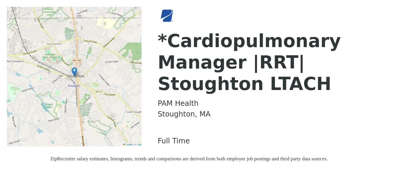 PAM Health job posting for a *Cardiopulmonary Manager |RRT| Stoughton LTACH in Stoughton, MA with a salary of $35 to $54 Hourly with a map of Stoughton location.