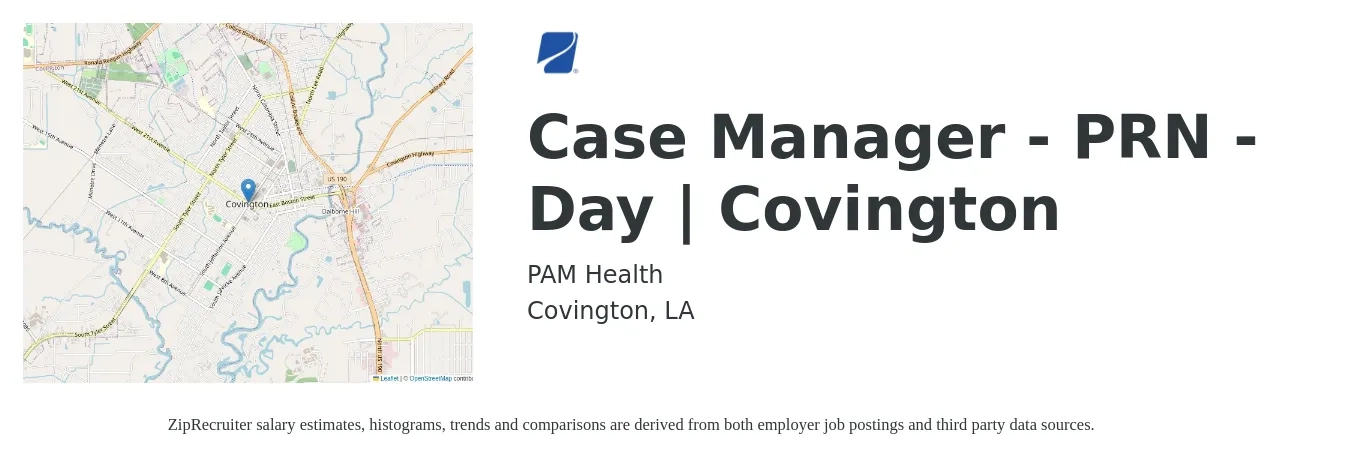 PAM Health job posting for a *Case Manager - PRN - Day | Covington in Covington, LA with a salary of $17 to $24 Hourly with a map of Covington location.