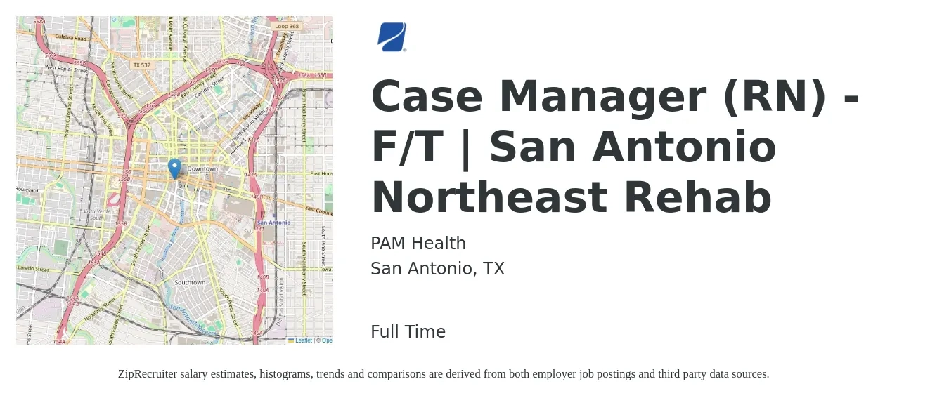 PAM Health job posting for a Case Manager (RN) - F/T | San Antonio Northeast Rehab in San Antonio, TX with a salary of $33 to $54 Hourly with a map of San Antonio location.