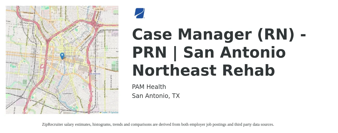 PAM Health job posting for a Case Manager (RN) - PRN | San Antonio Northeast Rehab in San Antonio, TX with a salary of $33 to $54 Hourly with a map of San Antonio location.