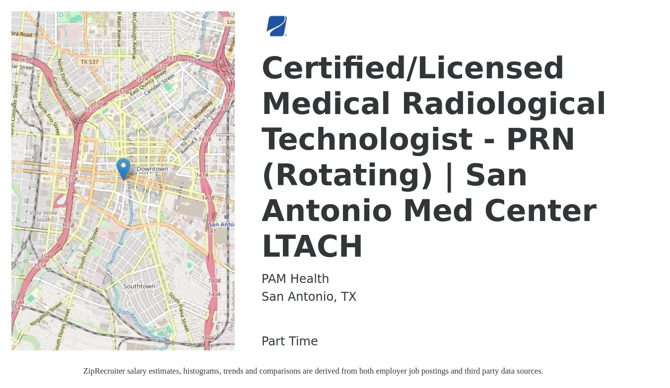 PAM Health job posting for a Certified/Licensed Medical Radiological Technologist - PRN (Rotating) | San Antonio Med Center LTACH in San Antonio, TX with a salary of $1,030 to $2,150 Weekly with a map of San Antonio location.