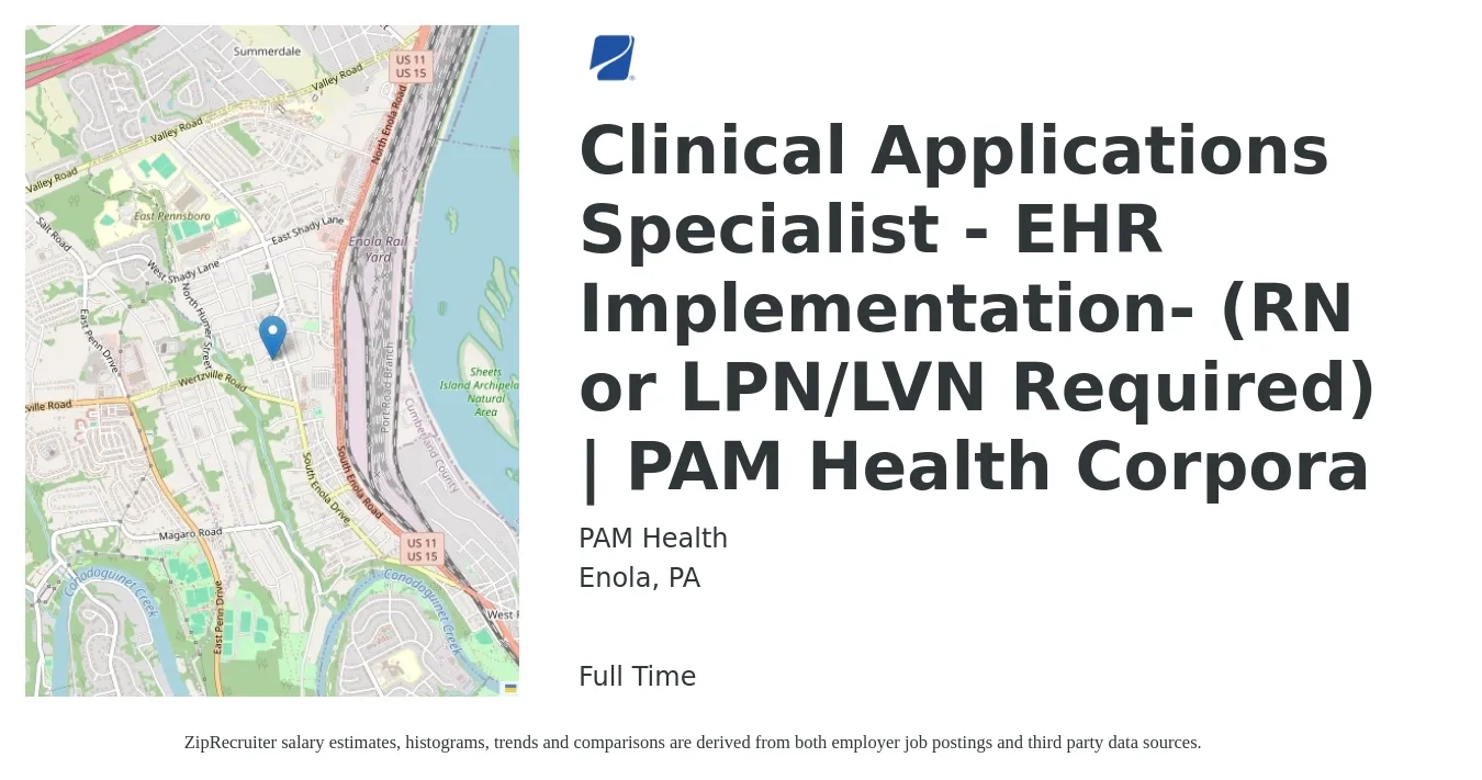 PAM Health job posting for a Clinical Applications Specialist - EHR Implementation- (RN or LPN/LVN Required) | PAM Health Corpora in Enola, PA with a salary of $28 to $46 Hourly with a map of Enola location.