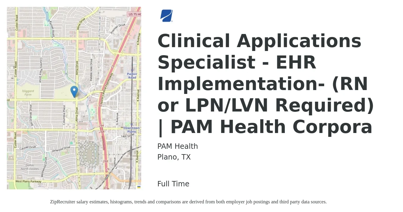 PAM Health job posting for a Clinical Applications Specialist - EHR Implementation- (RN or LPN/LVN Required) | PAM Health Corpora in Plano, TX with a salary of $29 to $46 Hourly with a map of Plano location.