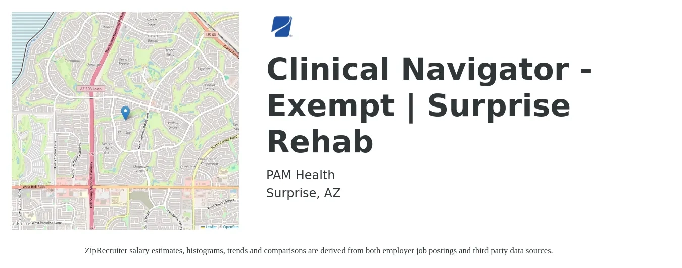 PAM Health job posting for a Clinical Navigator - Exempt | Surprise Rehab in Surprise, AZ with a salary of $20 to $26 Hourly with a map of Surprise location.