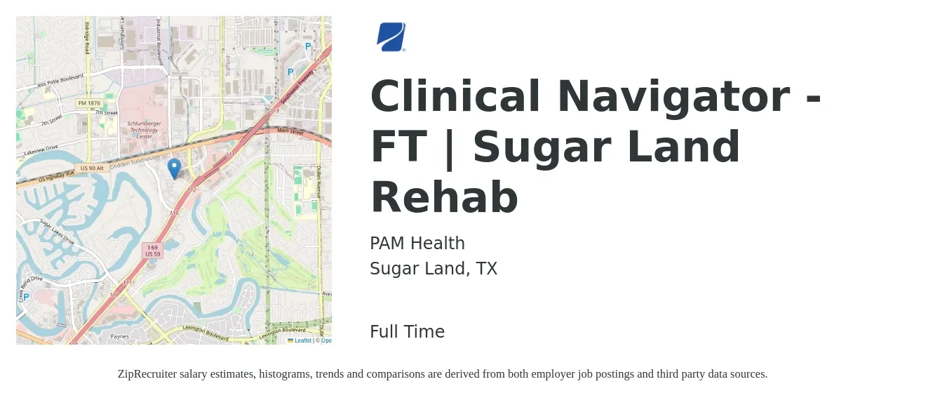 PAM Health job posting for a *Clinical Navigator - FT | Sugar Land Rehab in Sugar Land, TX with a salary of $18 to $25 Hourly with a map of Sugar Land location.