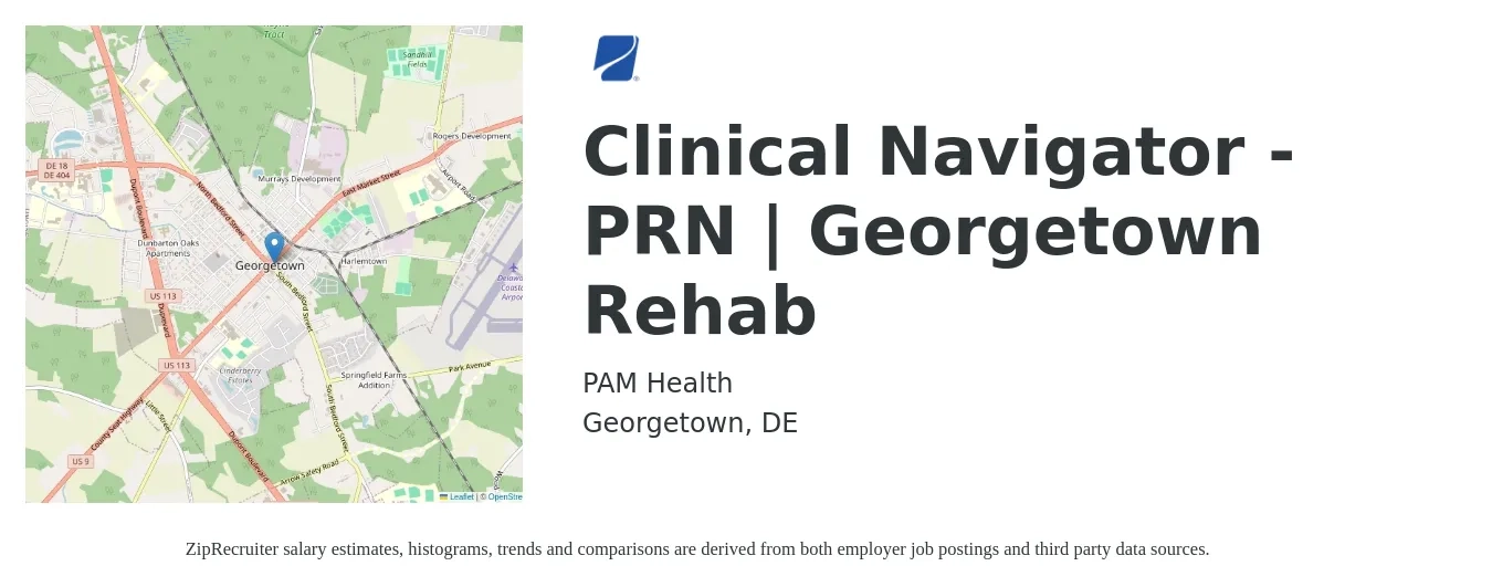 PAM Health job posting for a Clinical Navigator - PRN | Georgetown Rehab in Georgetown, DE with a salary of $18 to $25 Hourly with a map of Georgetown location.