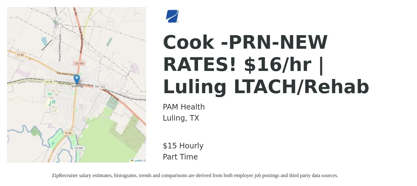 PAM Health job posting for a Cook -PRN-NEW RATES! $16/hr | Luling LTACH/Rehab in Luling, TX with a salary of $16 Hourly with a map of Luling location.