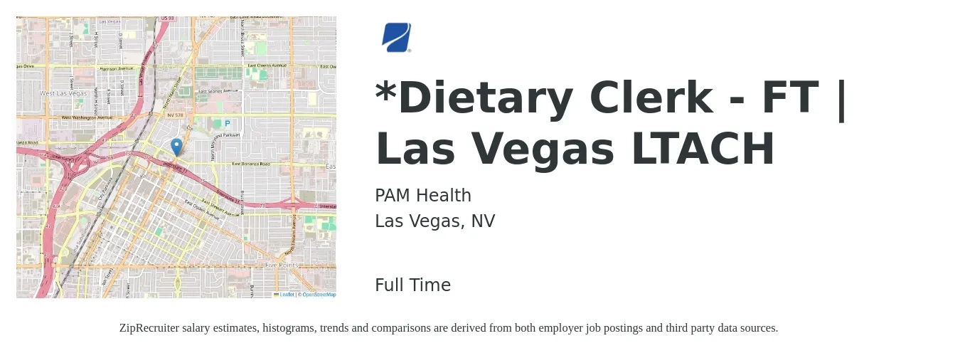 PAM Health job posting for a *Dietary Clerk - FT | Las Vegas LTACH in Las Vegas, NV with a salary of $17 to $22 Hourly with a map of Las Vegas location.
