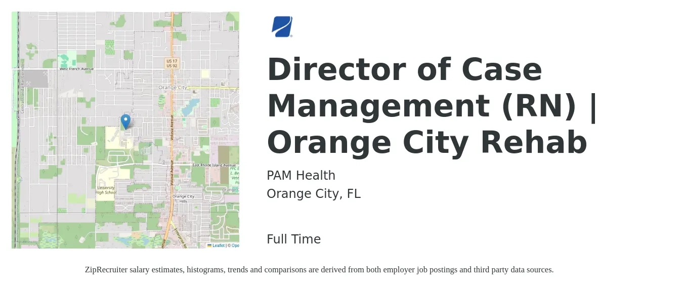 PAM Health job posting for a Director of Case Management (RN) | Orange City Rehab in Orange City, FL with a salary of $85,400 to $123,300 Yearly with a map of Orange City location.