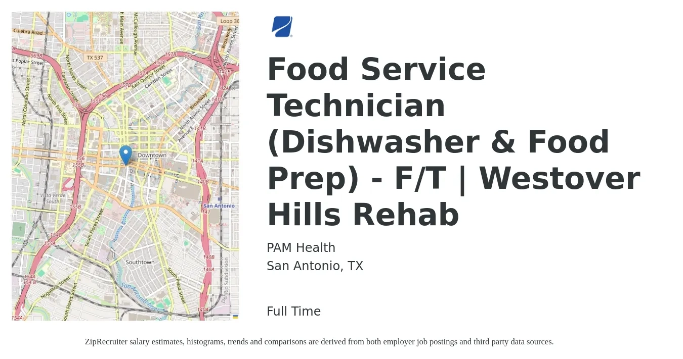 PAM Health job posting for a Food Service Technician (Dishwasher & Food Prep) - F/T | Westover Hills Rehab in San Antonio, TX with a salary of $13 to $16 Hourly with a map of San Antonio location.
