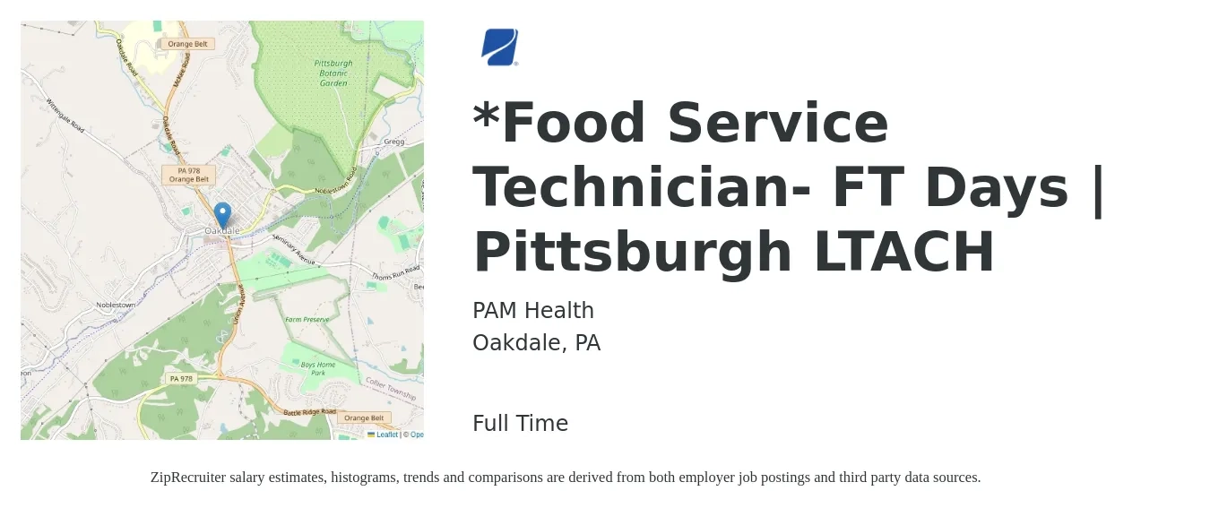 PAM Health job posting for a *Food Service Technician- FT Days | Pittsburgh LTACH in Oakdale, PA with a salary of $16 to $22 Hourly with a map of Oakdale location.