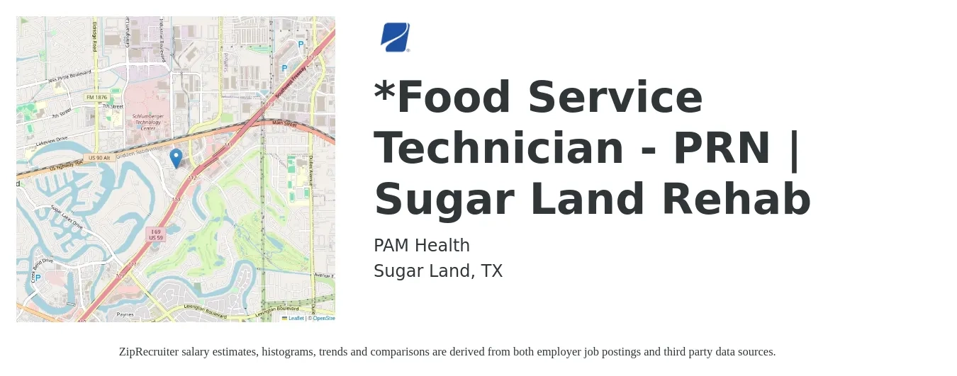 PAM Health job posting for a Food Service Technician - PRN | Sugar Land Rehab in Sugar Land, TX with a salary of $15 to $21 Hourly with a map of Sugar Land location.