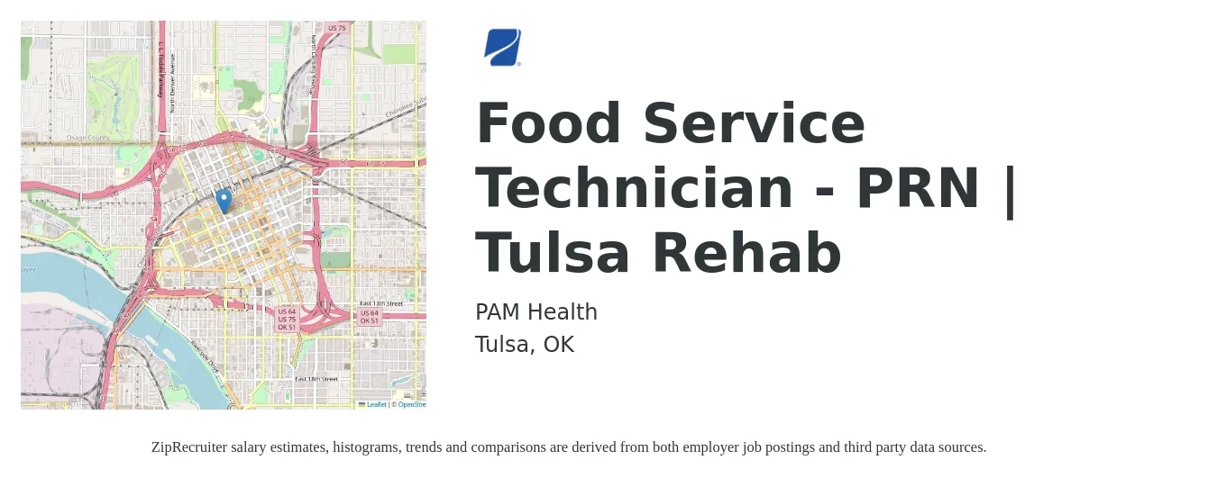 PAM Health job posting for a Food Service Technician - PRN | Tulsa Rehab in Tulsa, OK with a salary of $13 to $18 Hourly with a map of Tulsa location.