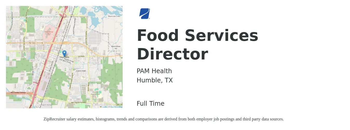 PAM Health job posting for a Food Services Director in Humble, TX with a salary of $43,200 to $66,900 Yearly with a map of Humble location.
