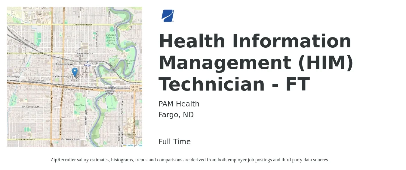 PAM Health job posting for a Health Information Management (HIM) Technician - FT in Fargo, ND with a salary of $16 to $20 Hourly with a map of Fargo location.