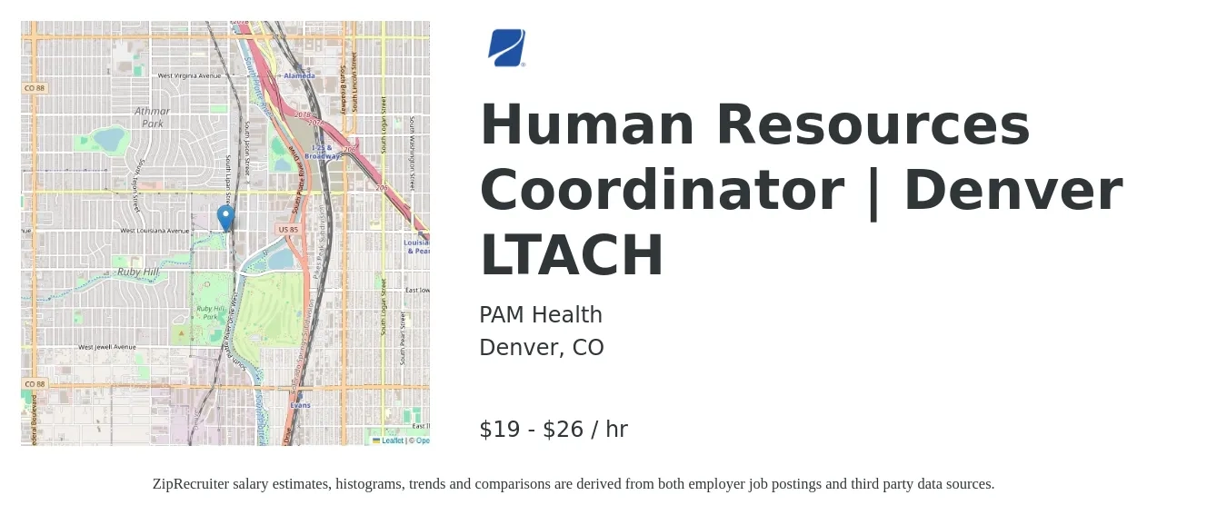 PAM Health job posting for a Human Resources Coordinator | Denver LTACH in Denver, CO with a salary of $20 to $28 Hourly with a map of Denver location.