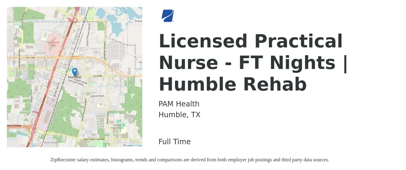 PAM Health job posting for a Licensed Practical Nurse - FT Nights | Humble Rehab in Humble, TX with a salary of $22 to $30 Hourly with a map of Humble location.