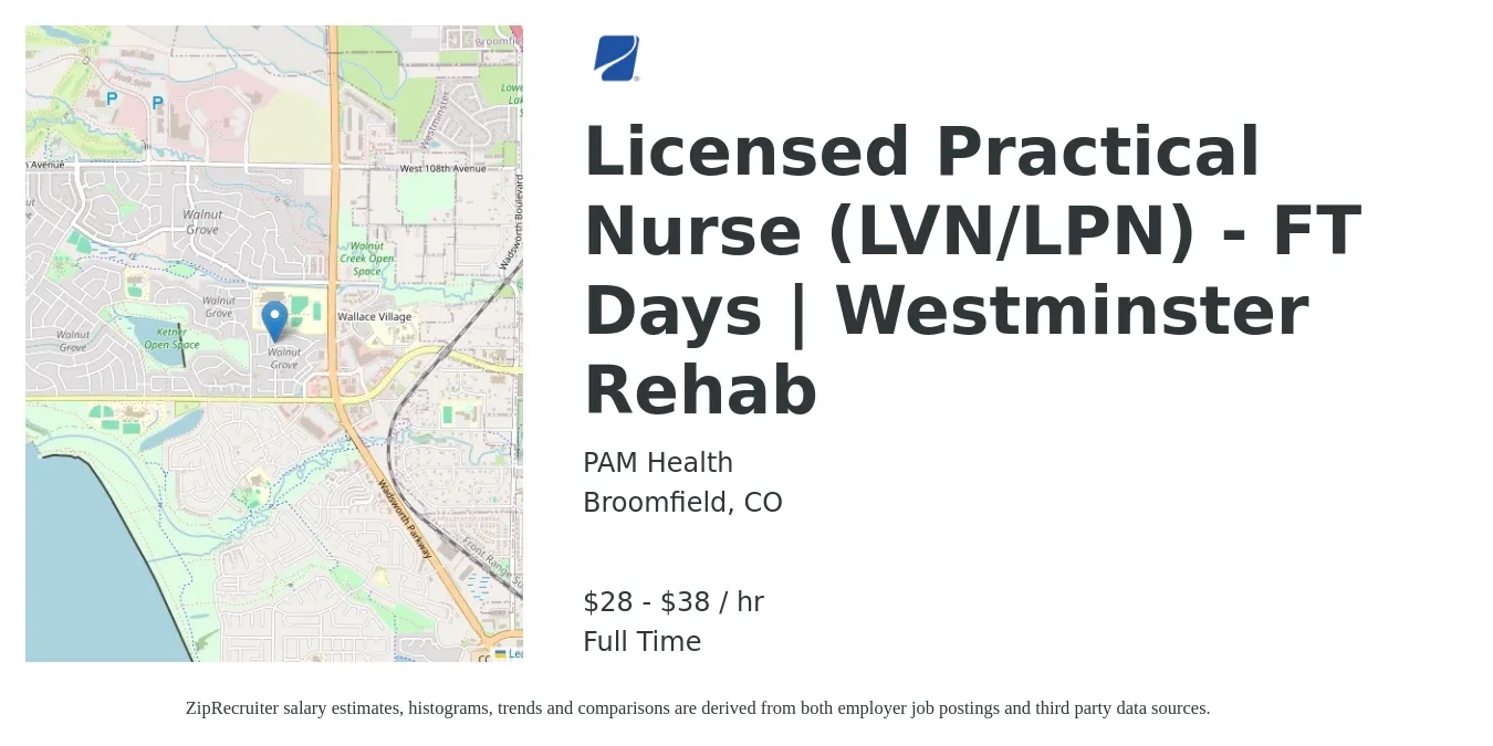 PAM Health job posting for a Licensed Practical Nurse (LVN/LPN) - FT Days | Westminster Rehab in Broomfield, CO with a salary of $30 to $40 Hourly with a map of Broomfield location.
