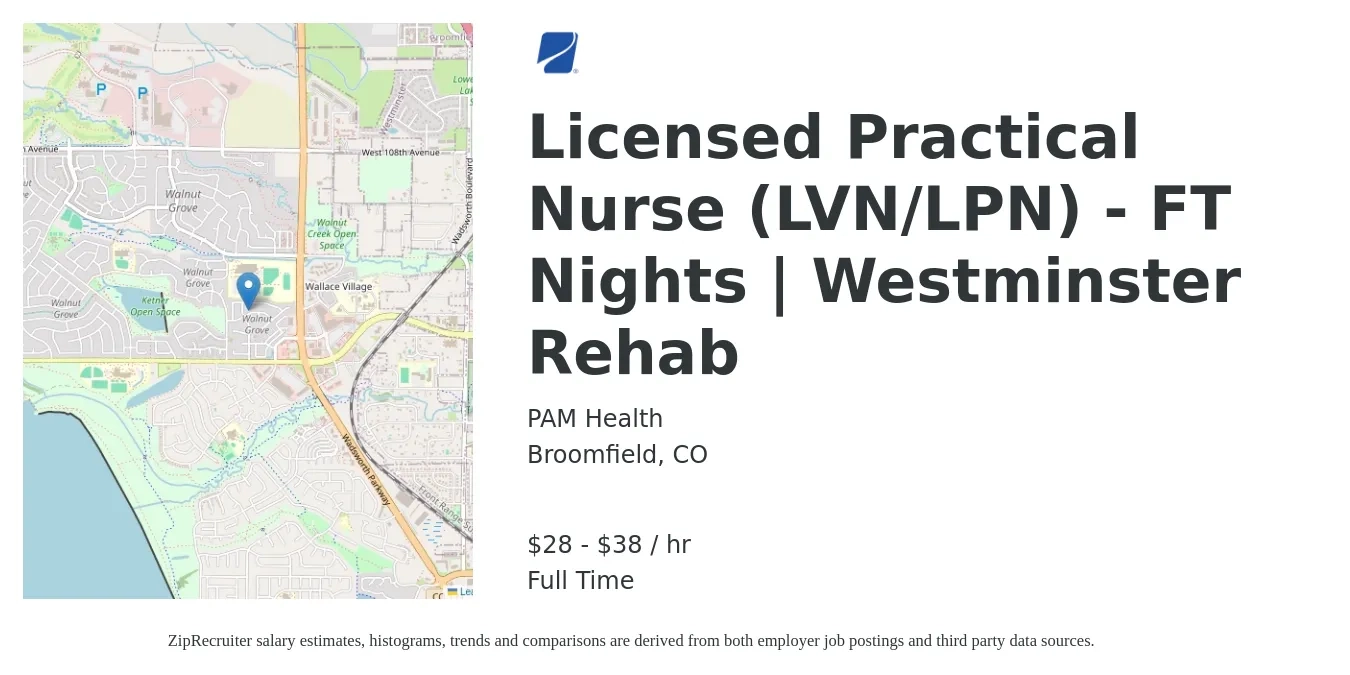 PAM Health job posting for a Licensed Practical Nurse (LVN/LPN) - FT Nights | Westminster Rehab in Broomfield, CO with a salary of $30 to $40 Hourly with a map of Broomfield location.