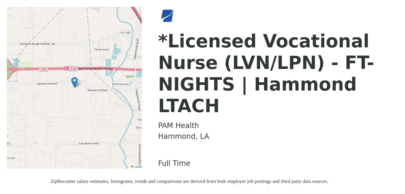 PAM Health job posting for a *Licensed Vocational Nurse (LVN/LPN) - FT-NIGHTS | Hammond LTACH in Hammond, LA with a salary of $920 to $1,300 Weekly with a map of Hammond location.