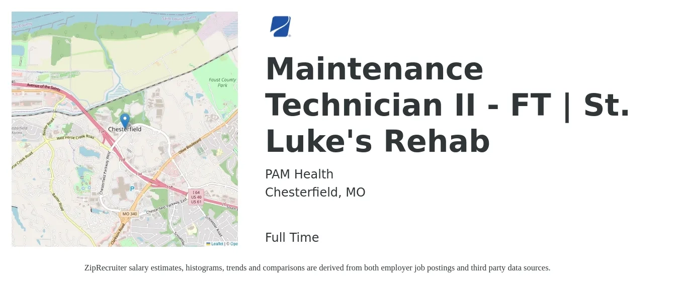 PAM Health job posting for a Maintenance Technician II - FT | St. Luke's Rehab in Chesterfield, MO with a salary of $19 to $28 Hourly with a map of Chesterfield location.