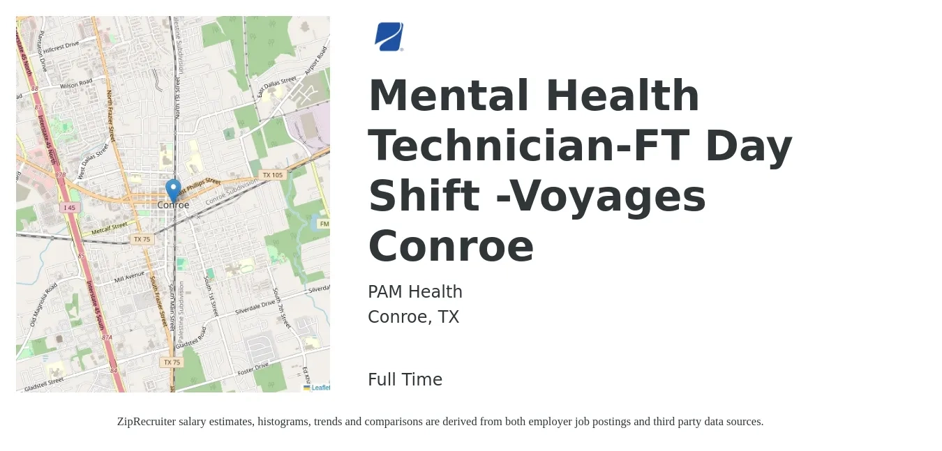 PAM Health job posting for a Mental Health Technician-FT Day Shift -Voyages Conroe in Conroe, TX with a salary of $14 to $20 Hourly with a map of Conroe location.