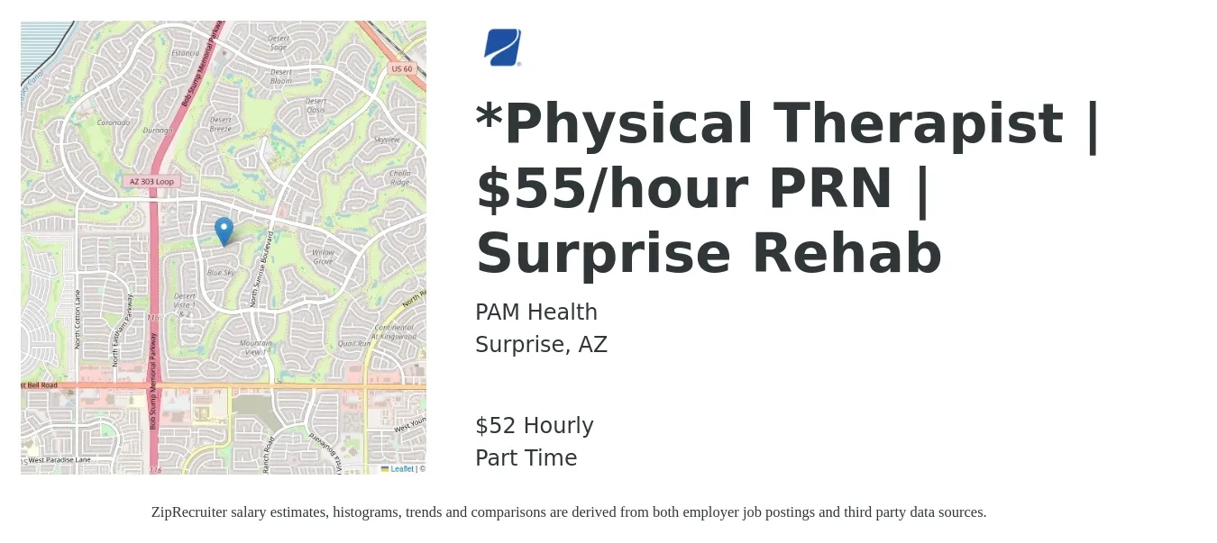 PAM Health job posting for a *Physical Therapist | $55/hour PRN | Surprise Rehab in Surprise, AZ with a salary of $55 Hourly with a map of Surprise location.
