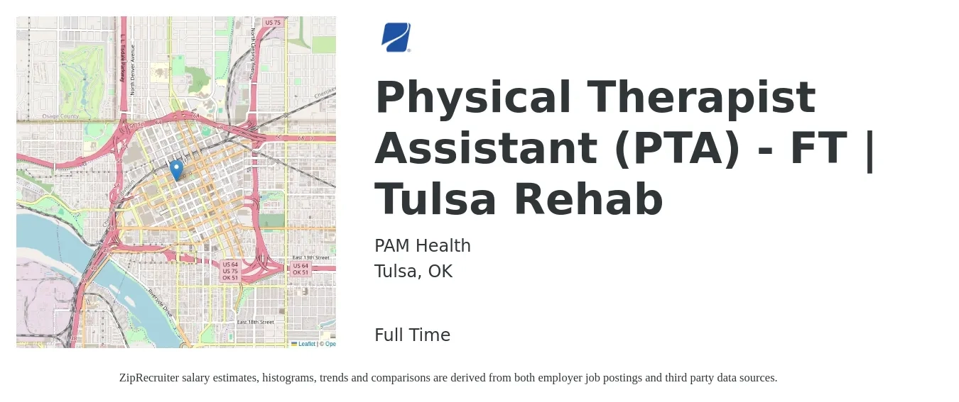 PAM Health job posting for a Physical Therapist Assistant (PTA) - FT | Tulsa Rehab in Tulsa, OK with a salary of $23 to $30 Hourly with a map of Tulsa location.