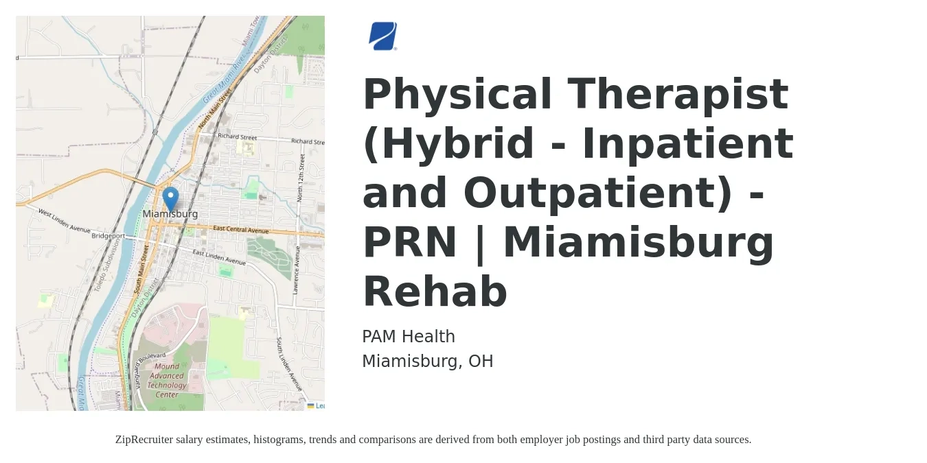 PAM Health job posting for a Physical Therapist (Hybrid - Inpatient and Outpatient) - PRN | Miamisburg Rehab in Miamisburg, OH with a salary of $1,490 to $1,930 Weekly with a map of Miamisburg location.