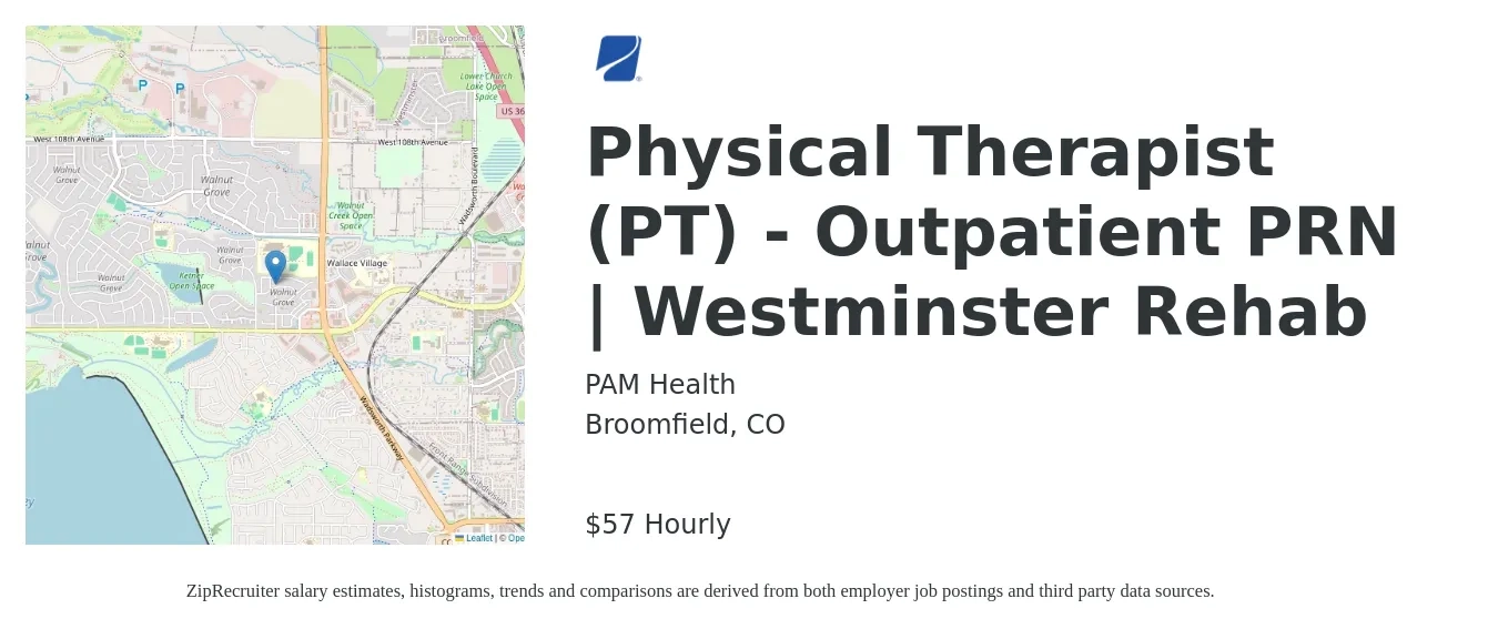 PAM Health job posting for a Physical Therapist (PT) - Outpatient PRN | Westminster Rehab in Broomfield, CO with a salary of $60 Hourly with a map of Broomfield location.