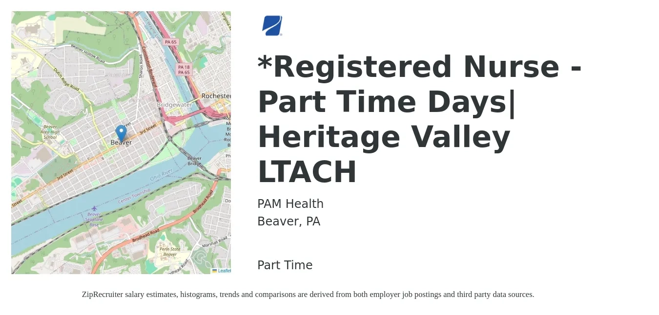 PAM Health job posting for a Registered Nurse - Part Time Days| Heritage Valley LTACH in Beaver, PA with a salary of $30 to $47 Hourly with a map of Beaver location.
