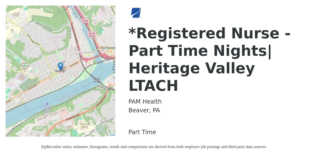 PAM Health job posting for a Registered Nurse - Part Time Nights| Heritage Valley LTACH in Beaver, PA with a salary of $30 to $47 Hourly with a map of Beaver location.