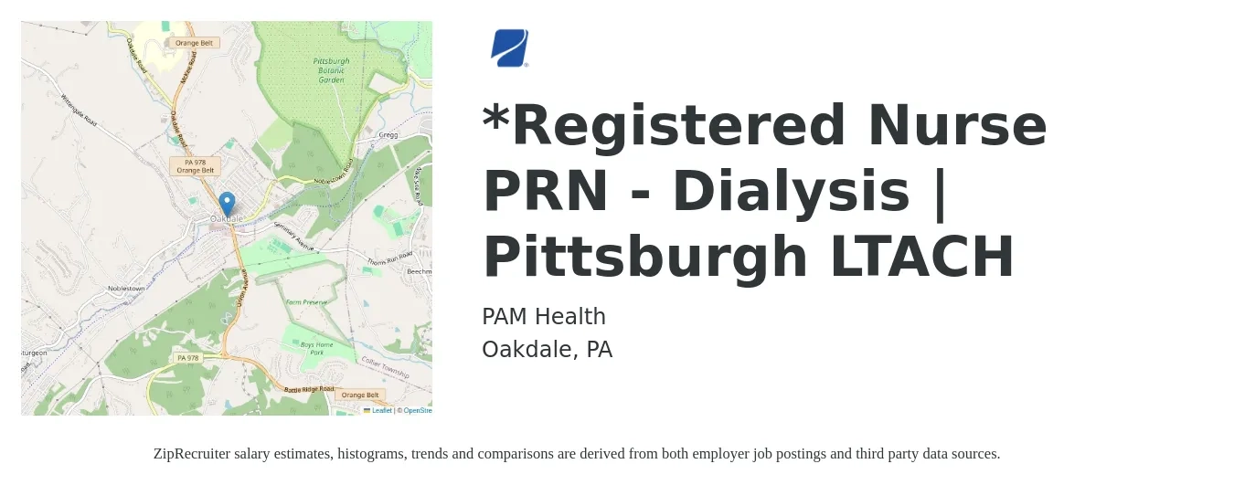 PAM Health job posting for a *Registered Nurse PRN - Dialysis | Pittsburgh LTACH in Oakdale, PA with a salary of $1,740 to $2,410 Weekly with a map of Oakdale location.