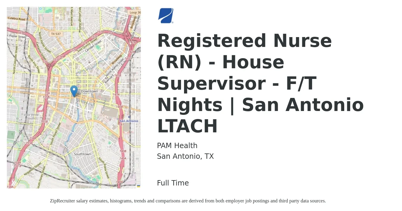 PAM Health job posting for a Registered Nurse (RN) - House Supervisor - F/T Nights | San Antonio LTACH in San Antonio, TX with a salary of $36 to $52 Hourly with a map of San Antonio location.