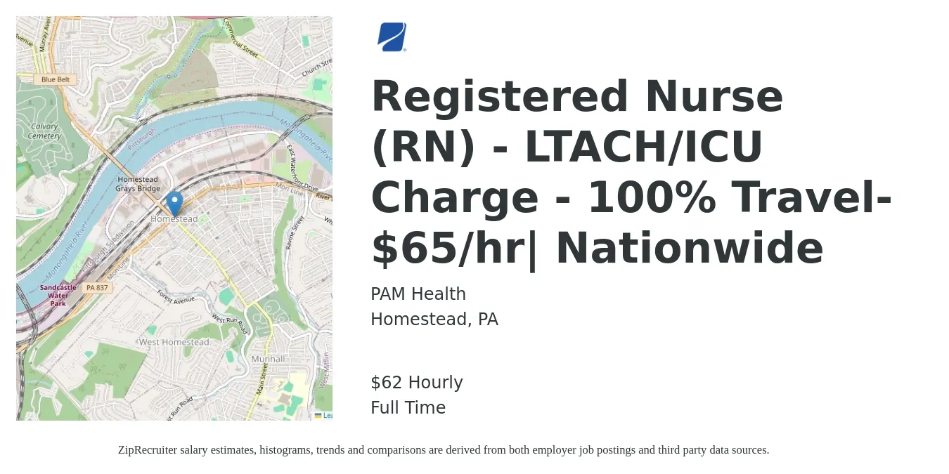PAM Health job posting for a Registered Nurse (RN) - LTACH/ICU Charge - 100% Travel- $65/hr| Nationwide in Homestead, PA with a salary of $65 Hourly with a map of Homestead location.