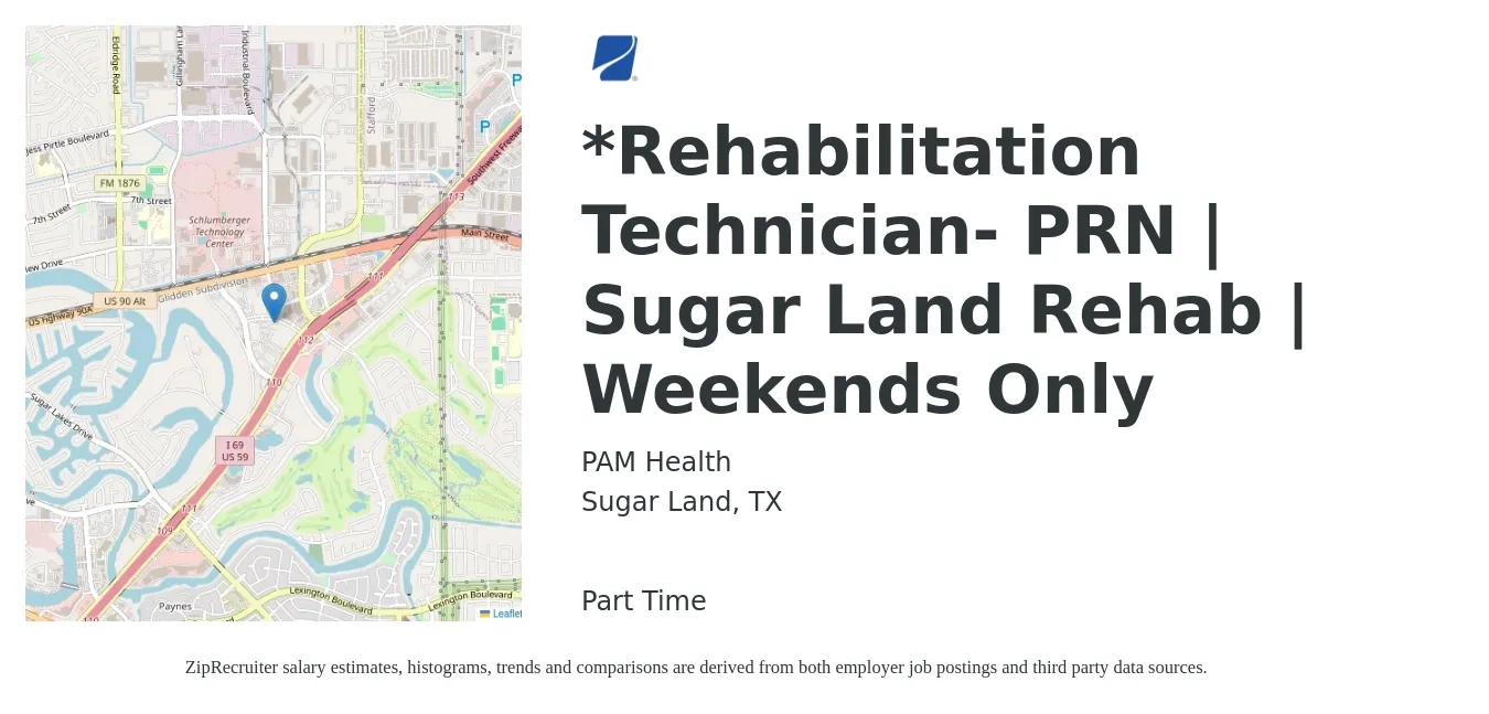 PAM Health job posting for a Rehabilitation Technician- PRN | Sugar Land Rehab | Weekends Only in Sugar Land, TX with a salary of $14 to $19 Hourly with a map of Sugar Land location.