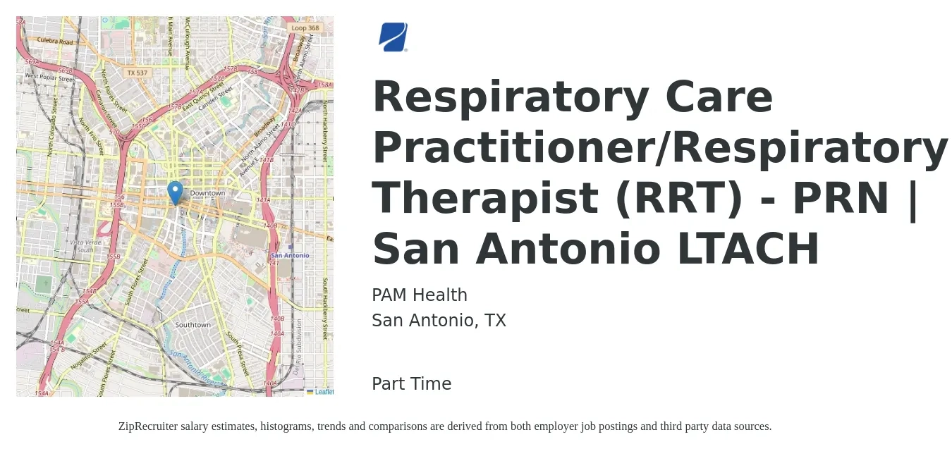 PAM Health job posting for a Respiratory Care Practitioner/Respiratory Therapist (RRT) - PRN | San Antonio LTACH in San Antonio, TX with a salary of $31 to $44 Hourly with a map of San Antonio location.