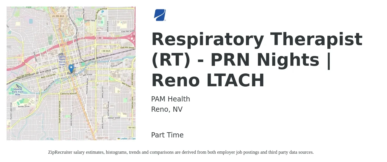 PAM Health job posting for a Respiratory Therapist (RT) - PRN Nights | Reno LTACH in Reno, NV with a salary of $32 to $56 Hourly with a map of Reno location.