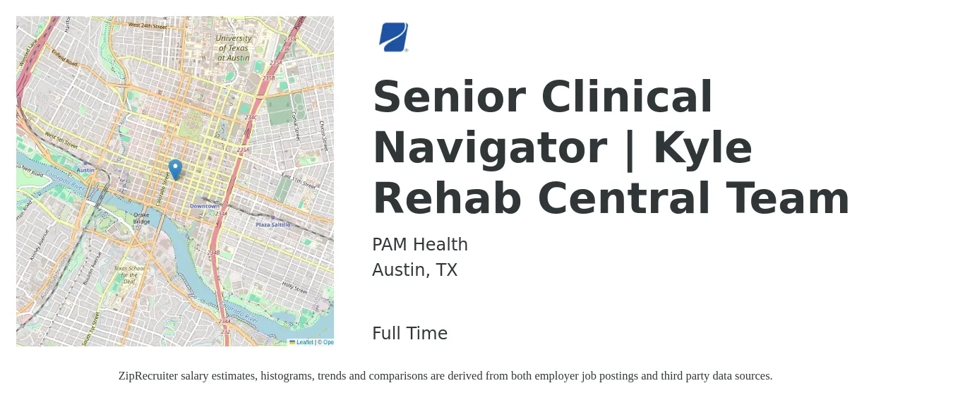 PAM Health job posting for a Senior Clinical Navigator | Kyle Rehab Central Team in Austin, TX with a salary of $89,700 to $141,700 Yearly with a map of Austin location.