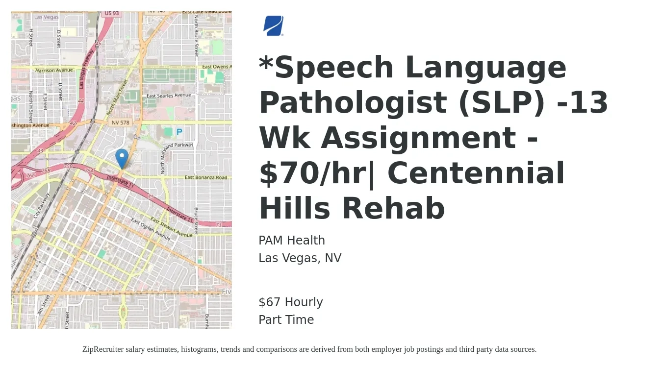 PAM Health job posting for a Speech Language Pathologist (SLP) -13 Wk Assignment - $70/hr| Centennial Hills Rehab in Las Vegas, NV with a salary of $70 Hourly with a map of Las Vegas location.
